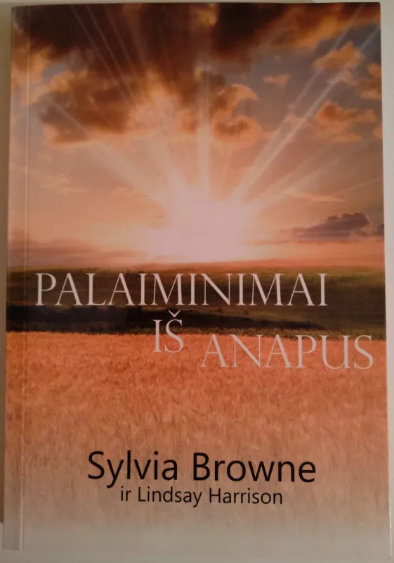 Palaiminimai is anapus - Sylvia Browne, knyga