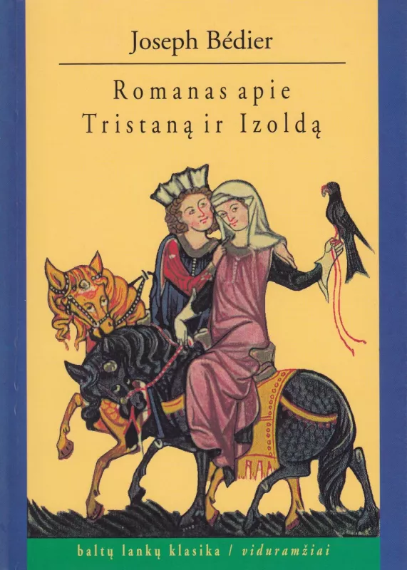 Romanas apie Tristaną ir Izoldą - Joseph Bedier, knyga