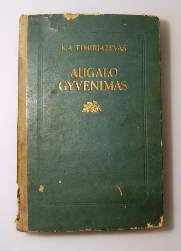 Augalo gyvenimas - K.A. Timiriazevas, knyga 5