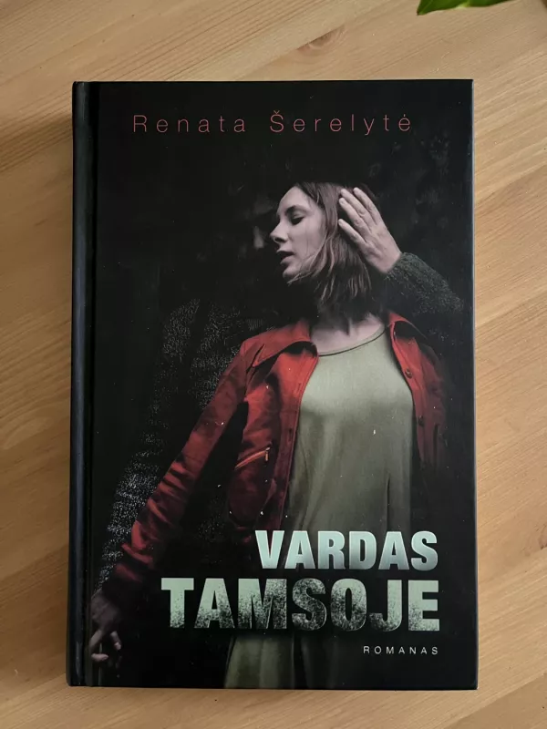 Vardas Tamsoje - Renata Šerelytė, knyga 2