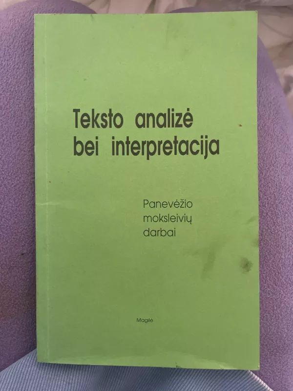 Teksto analizė bei interpretacija: Panevežiečių darbai - Autorių Kolektyvas, knyga 3