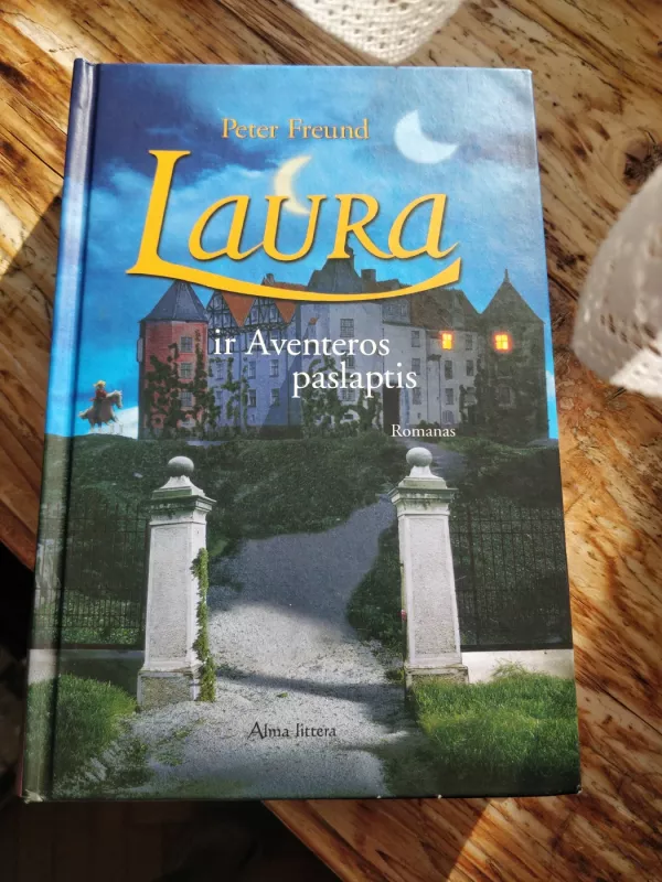 Laura ir Aventeros paslaptis - Peter Freund, knyga
