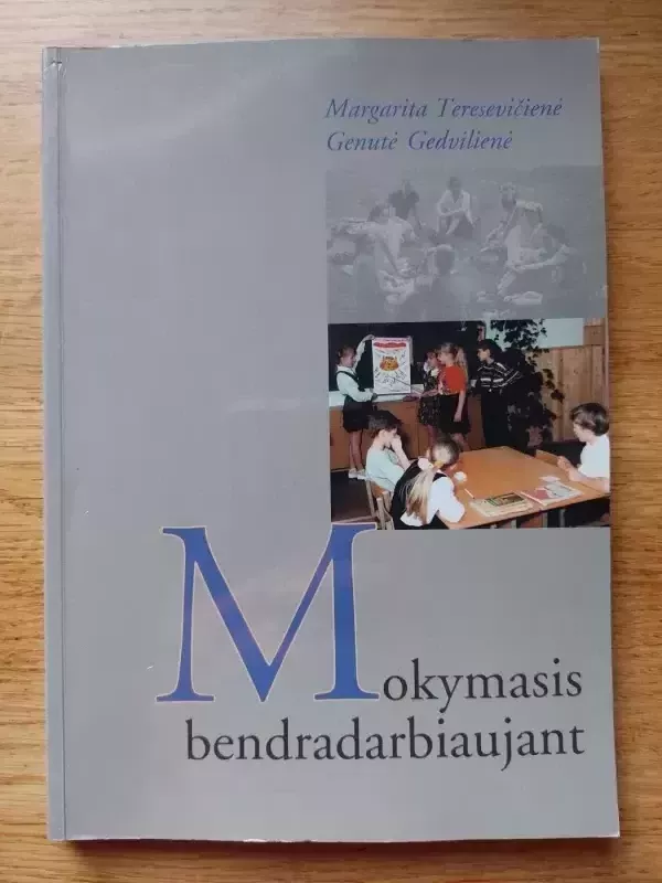 Mokymasis bendradarbiaujant - Margarita ir kiti Teresevičienė, knyga