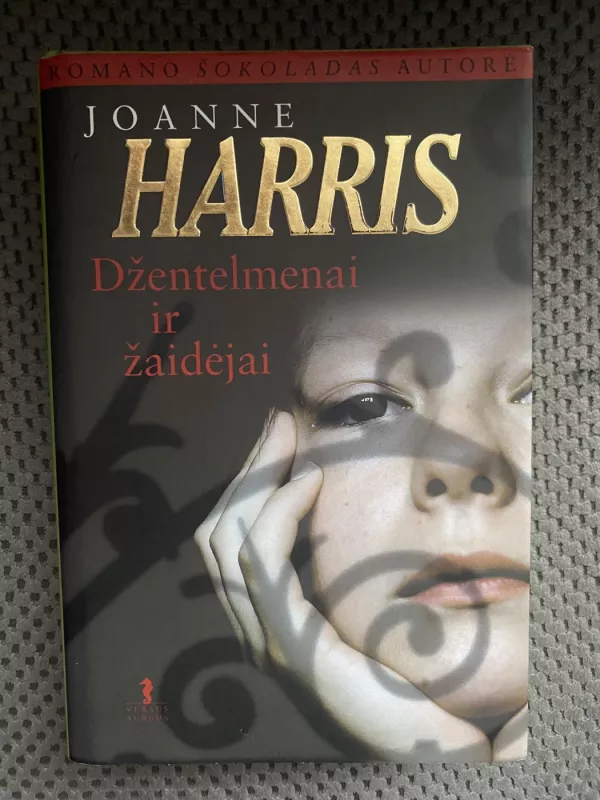 Džentelmenai ir žaidėjai - Joanne Harris, knyga