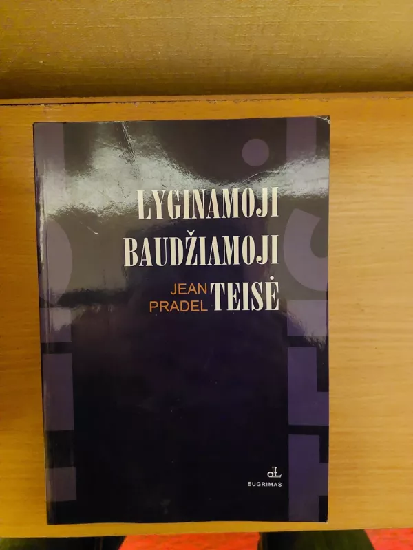 Lyginamoji baudžiamoji teisė - Jean Pradel, knyga