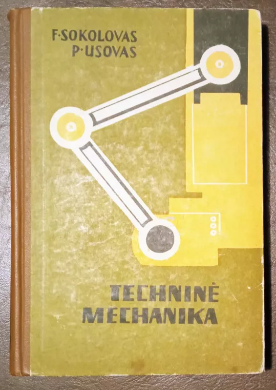 Techninė mechanika - F. Sokolovas, knyga