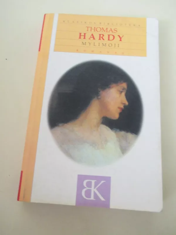 Mylimoji - Thomas Hardy, knyga 3
