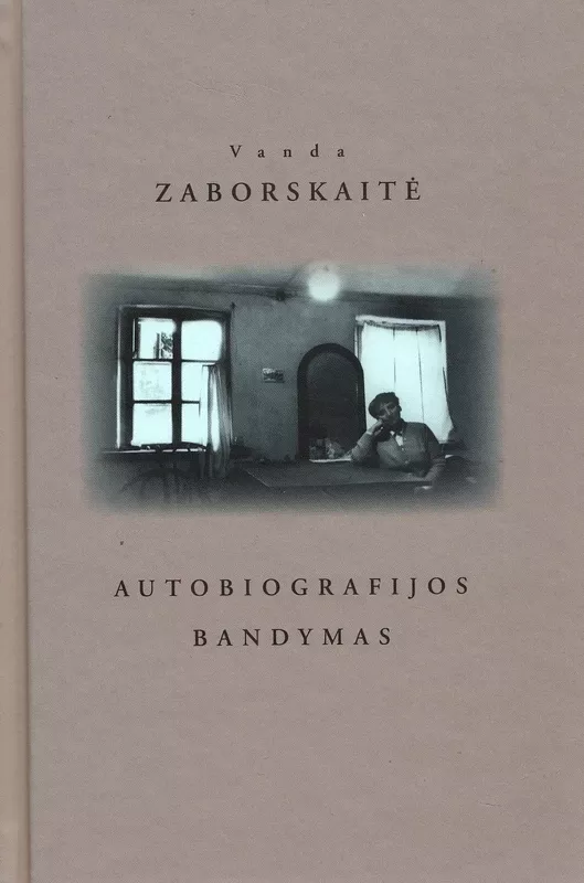 Autobiografijos bandymas - Vanda Zaborskaitė, knyga