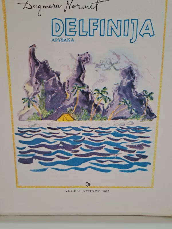 Delfinija - Dagmar Normet, knyga 3