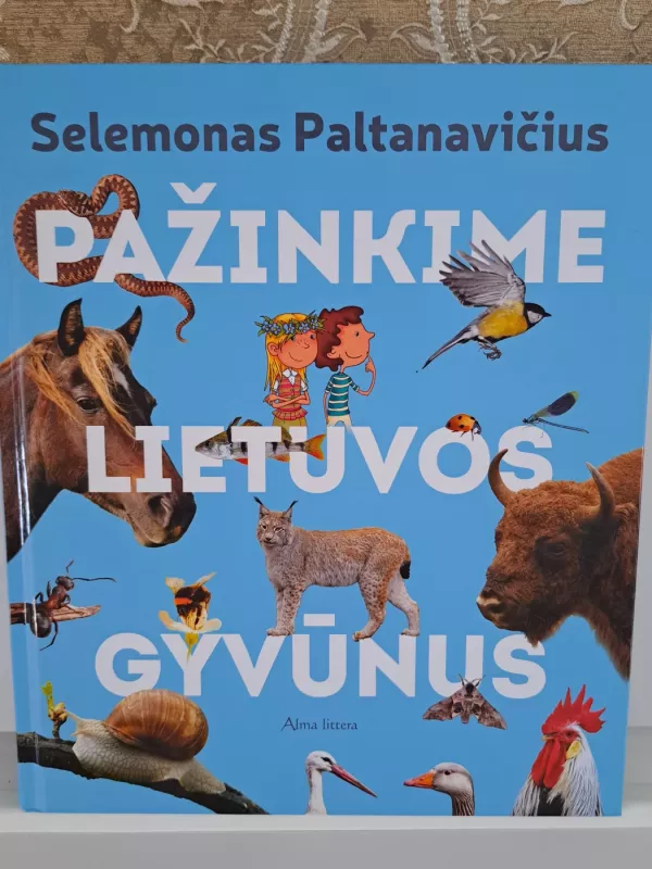 Pažinkime Lietuvos gyvūnus - Selemonas Paltanavičius, knyga 2