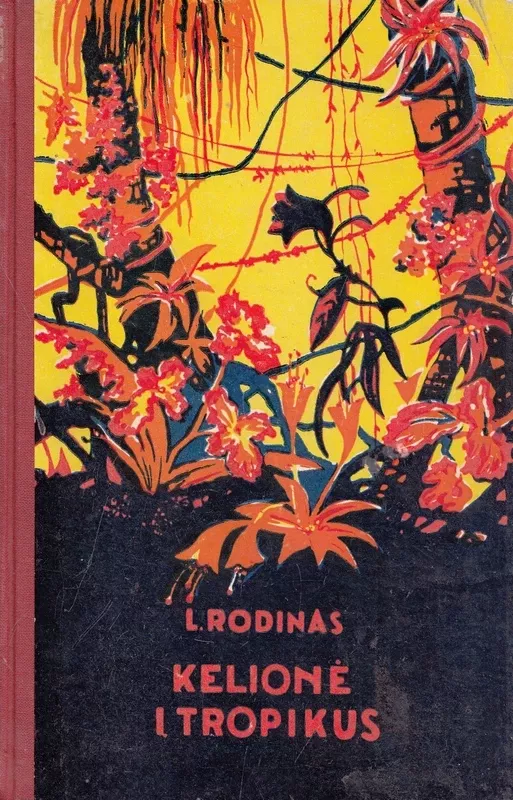 Kelionė į tropikus - L. Rodinas, knyga