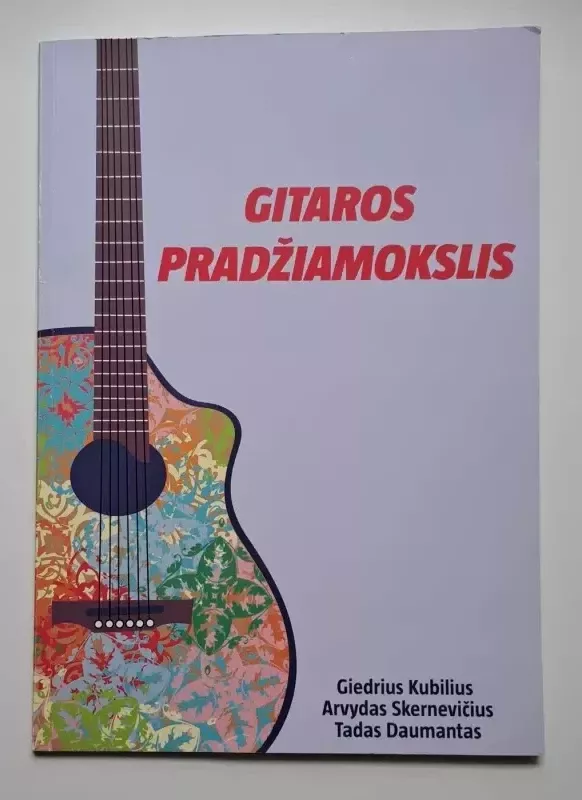 Gitaros pradžiamokslis - Giedrius Kubilius, knyga 2