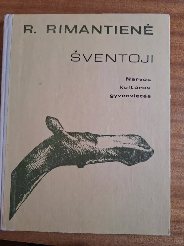 Šventoji. Narvos kultūros gyvenvietės - R. Rimantienė, knyga 2