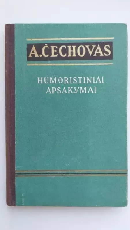 Humoristiniai apsakymai - Antonas Čechovas, knyga