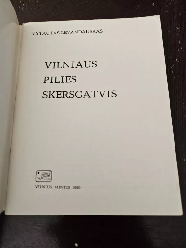 Vilniaus pilies skersgatvis - Vytautas Levandauskas, knyga 3