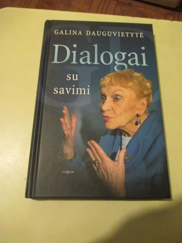 Dialogai su savimi - Galina Dauguvietytė, knyga 3