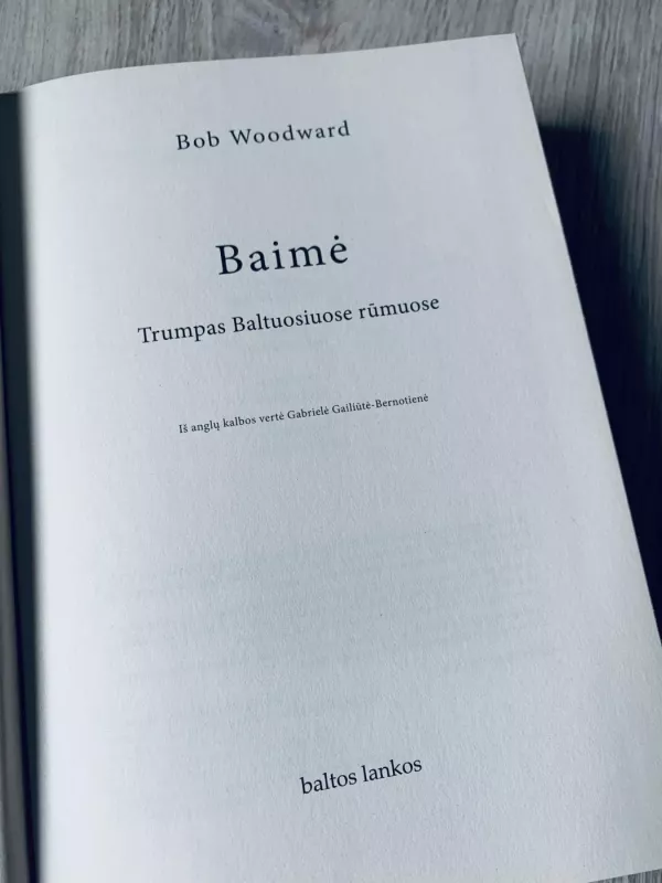 Baimė. Trumpas Baltuosiuose rūmuose - Bob Woodward, knyga 3
