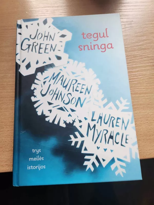 Tegul sninga. Trys meilės istorijos - Green John, knyga 2