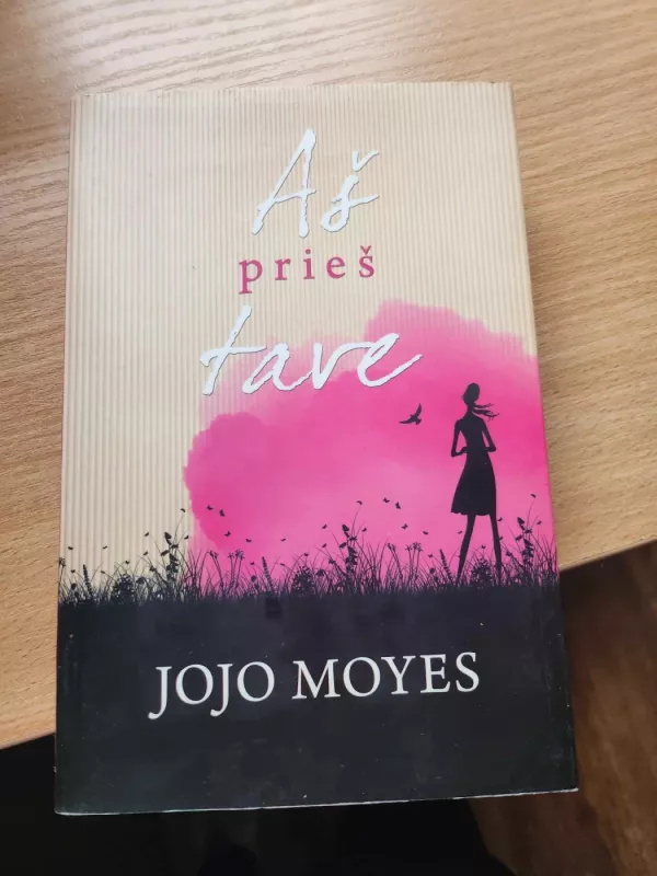 Aš prieš tave - Moyes Jojo, knyga