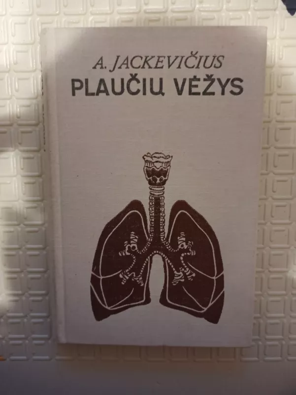 Plaučių vėžys - A. Jackevičius, ir kiti , knyga 2
