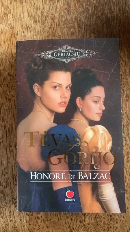 Tėvas Gorijo - Onorė Balzakas, knyga 2