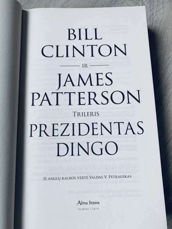 Prezidentas dingo - Bill Clinton, James Patterson, knyga 5