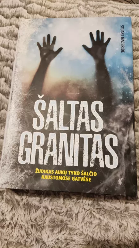 Šaltas granitas - Stuart MacBride, knyga