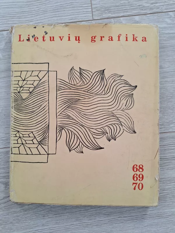 Lietuvių grafika 68 69 70 - Rimtautas Gibavičius, knyga 2