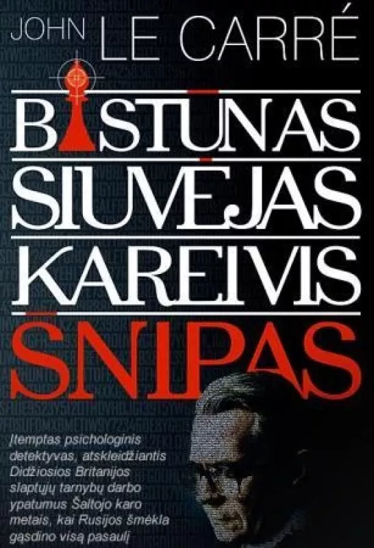 Bastūnas, siuvėjas, kareivis, šnipas - John le Carre, knyga