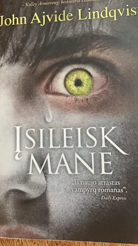 Įsileisk mane - John Ajvide Lindqvist, knyga 3