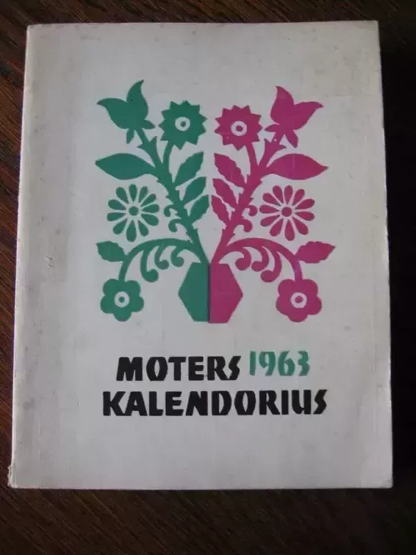 Moters kalendorius 1963 - Įvairūs, knyga 2