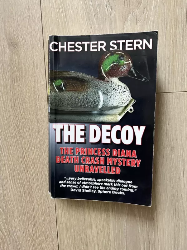 The Decoy: The Princess Diana Death Crash Mystery Unravelled - Chester Stern, knyga 2