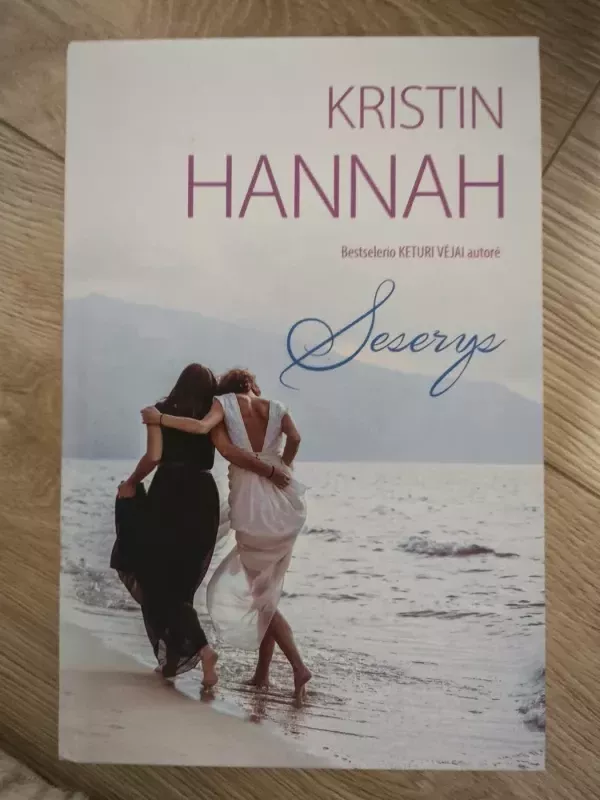 Seserys - Kristin Hannah, knyga 2