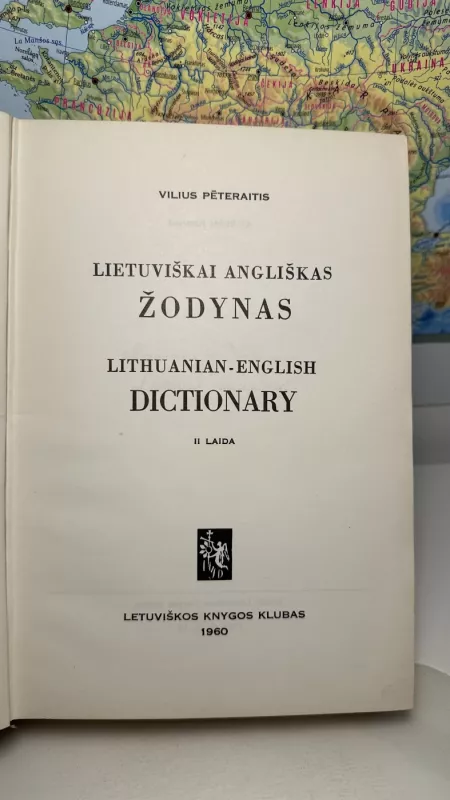 Lietuviškai angliškas žodynas (Lithuanian-English Dictionary) - Vilius Pėteraitis, knyga 5