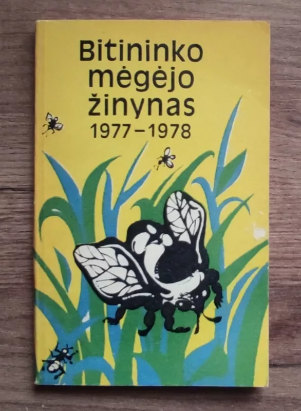 Bitininko mėgėjo žinynas 1977-1978 m. - J. Balžekas, L.  Petkevičienė, knyga 2