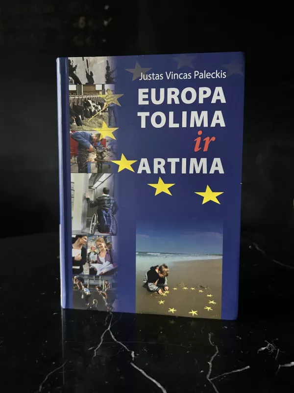 Europa tolima ir artima - Justas Vincas Paleckis, knyga 2