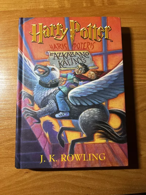 Haris Poteris ir Azkabano Kalinys - Rowling J. K., knyga