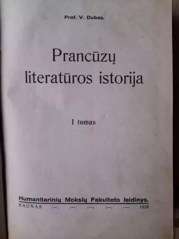 Prancūzų literatūros istorija - V. Dubas, knyga 2