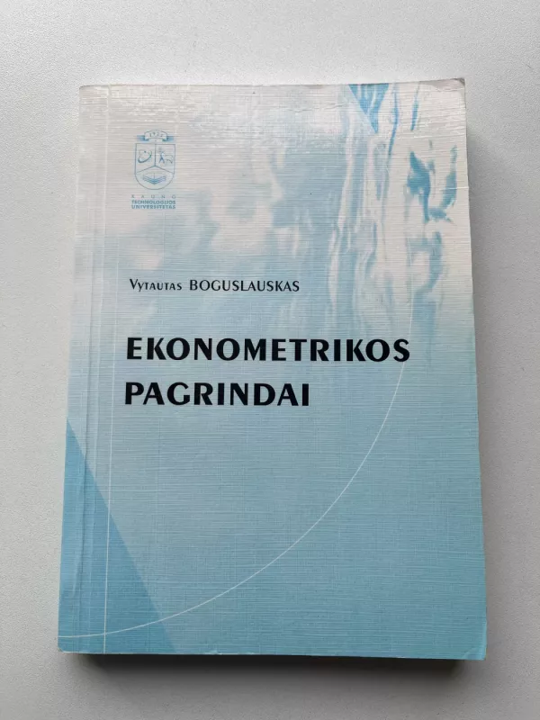 Ekonometrikos pagrindai - Vytautas Boguslauskas, knyga 2