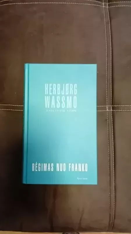 Bėgimas nuo Franko - Herbjørg Wassmo, knyga 3
