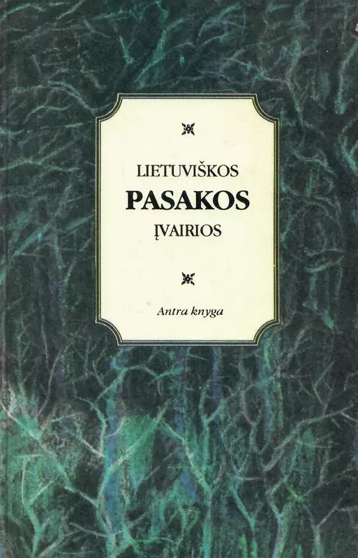 Lietuviškos pasakos įvairios (2 knyga) - Jonas Basanavičius, knyga