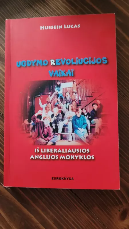 Ugdymo revoliucijos vaikai - Hussein Lucas, knyga 2