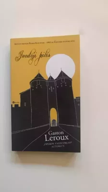 Juodoji pilis - Gaston Leroux, knyga 2