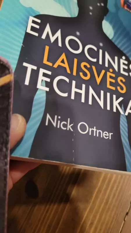 Knygos Šeima, sveikata, vaikams Ortner Nick Emocinės laisvės technika - Nick Ortner, knyga 4