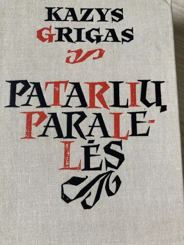 Patarlių paralelės - Kazys Grigas, knyga 2