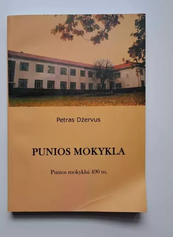 Punios mokykla - Petras Džervus, knyga 2