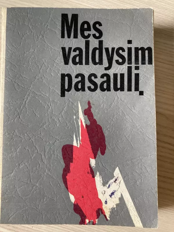 Mes valdysim pasaulį. II tomas - Liudas Dovydėnas, knyga 2
