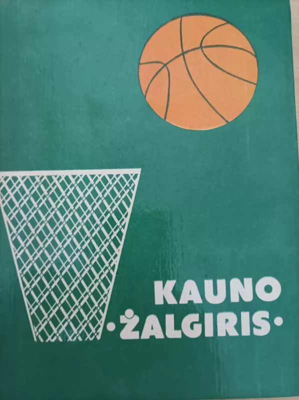 Kauno Žalgiris - Algimantas Bertašius, knyga 3