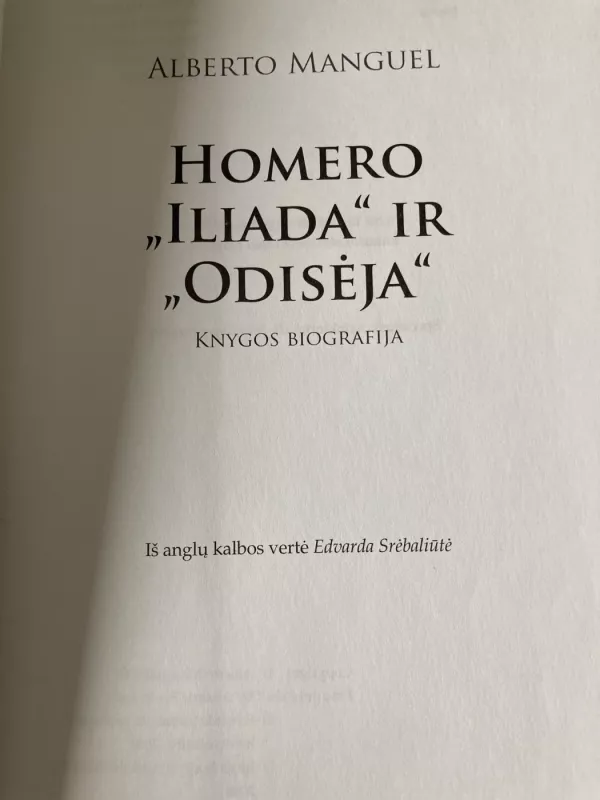 Homero "Iliada" ir "Odisėja" - Alberto Manguel, knyga 3