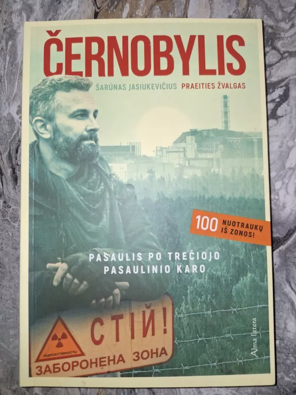 černobylis pasaulis po trečiojo karo - Šarūnas Jasiukevičius, knyga 2